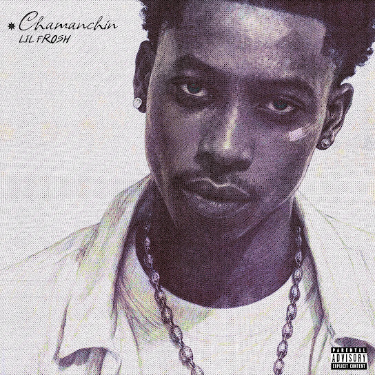 Lil Frosh – Chamanchin Lil Frosh – Chamanchin