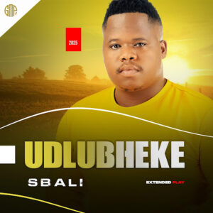 Udlubheke, Dlubheke – Sbali EP