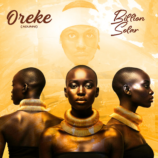 Billion Solar – Oreke (Adunni) Billion Solar – Oreke (Adunni)