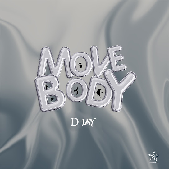 D Jay – MOVE BODY D Jay – MOVE BODY