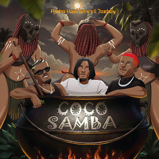 Ajebo Hustlers – Coco Samba Ajebo Hustlers – Coco Samba