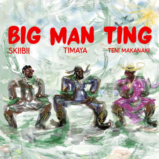 Timaya – BIG MAN TING Timaya – BIG MAN TING