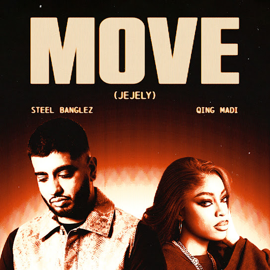 Steel Banglez – Move (Jejely) Steel Banglez – Move (Jejely)