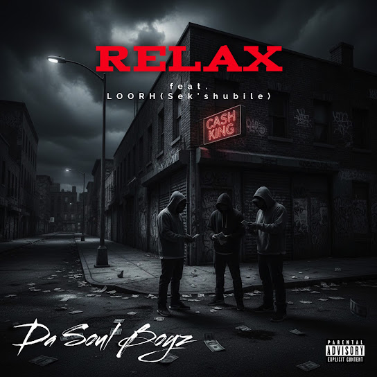Da Soul Boyz – Relax Da Soul Boyz – Relax