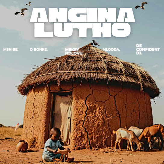 Mshibe – Angina Lutho Mshibe – Angina Lutho