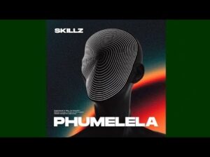Skillz – Phumelela EP