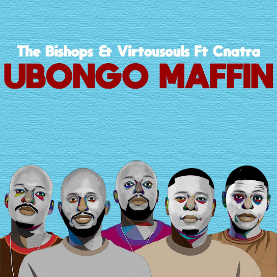 The Bishops – UBongo Maffin The Bishops – UBongo Maffin