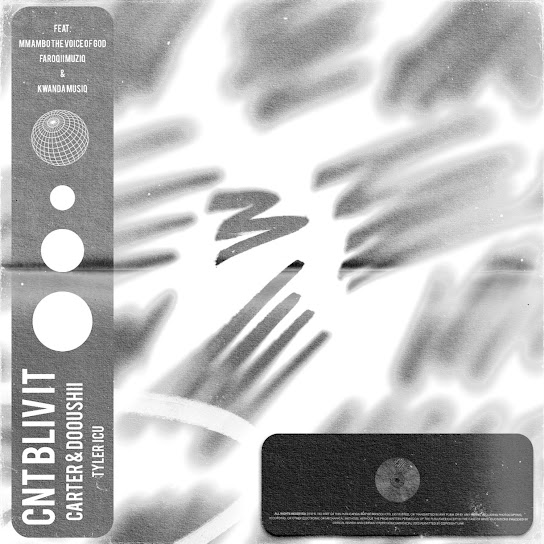 Carter IV, DoouShii & Tyler ICU – CNT BLIV IT Carter IV, DoouShii & Tyler ICU – CNT BLIV IT