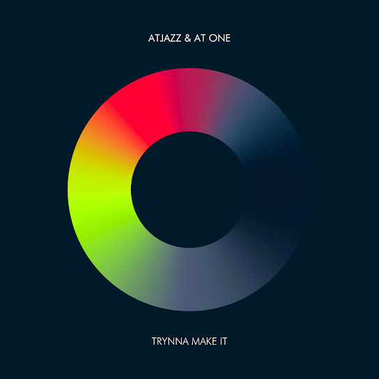 Atjazz – Trynna Make It Atjazz – Trynna Make It