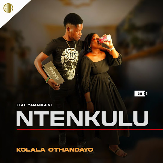Ntenkulu – Kolala Othandayo Ntenkulu – Kolala Othandayo