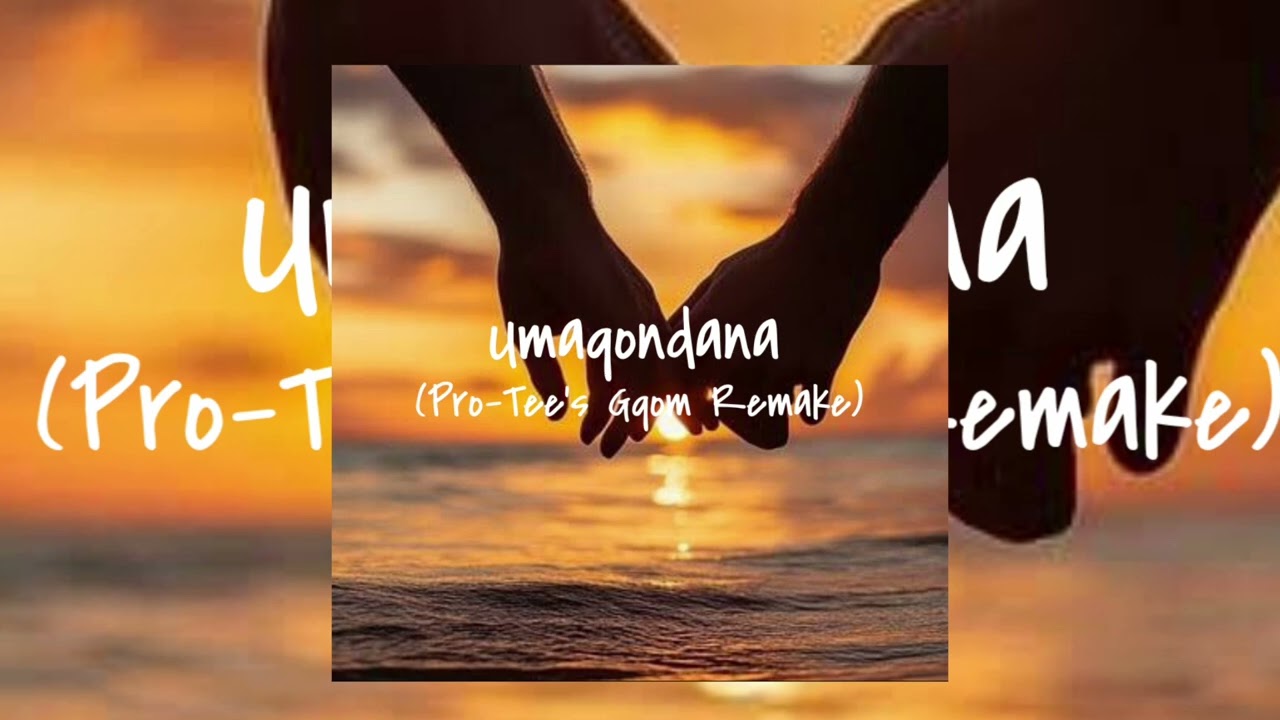 Feza – Umaqondana (Pro-Tee's 2026 Gqom Remake) Feza – Umaqondana (Pro-Tee's 2026 Gqom Remake)