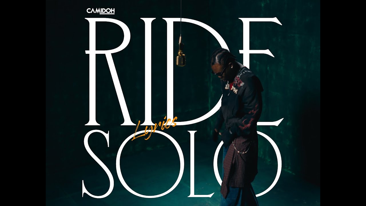 Camidoh – Ride Solo Camidoh – Ride Solo