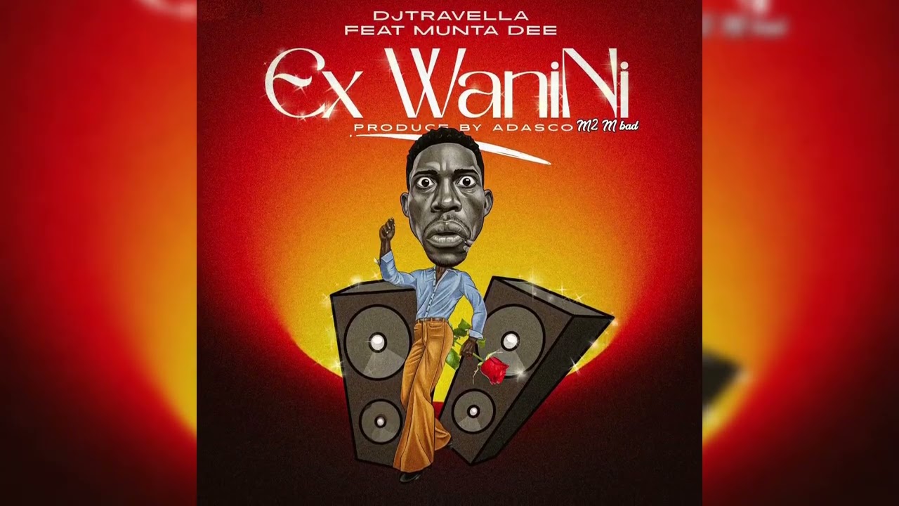 DJ Travella – Ex Wa Nini DJ Travella – Ex Wa Nini