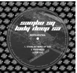 Sambo Sq & Lady Deep SA – Rothshidza EP