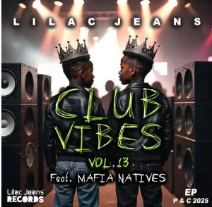 Lilac Jeans – Club Vibes Vol. 13 EP