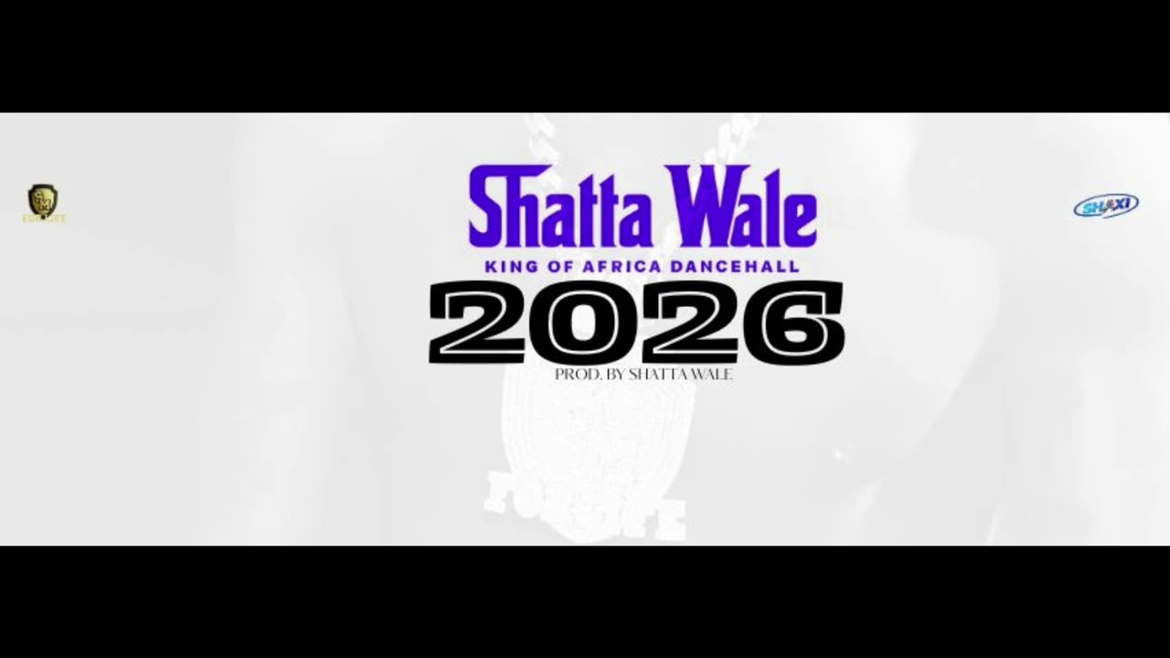 Shatta Wale – 2026 Shatta Wale – 2026