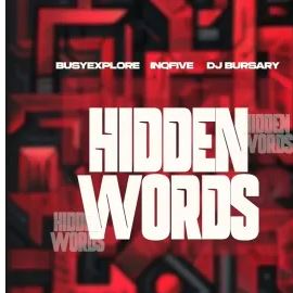 BusyExplore, InQfive & Djbursary – Hidden Words EP