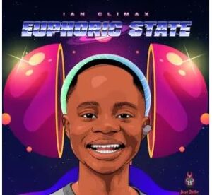 Ian Climax – Euphoric State EP