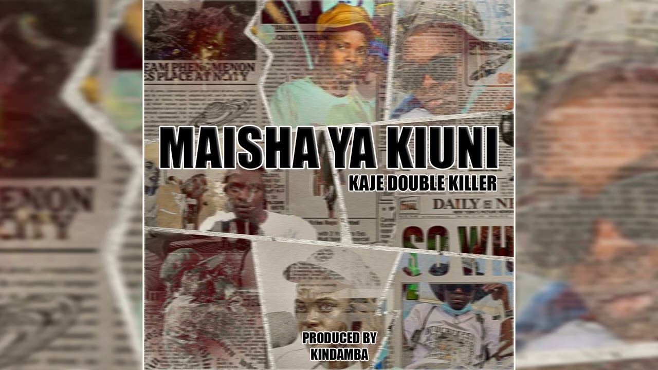 Kaje Double Killer – Maisha Ya Kiuni Kaje Double Killer – Maisha Ya Kiuni
