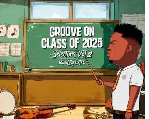 VA – Groove On Class Of 2025 (Selectors Vol 2 Mixed By Exte C)