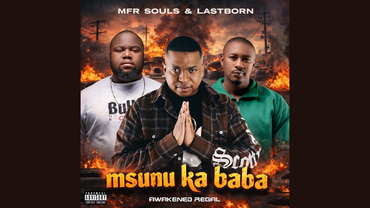 MFR Souls – Msunu Ka Baba MFR Souls – Msunu Ka Baba