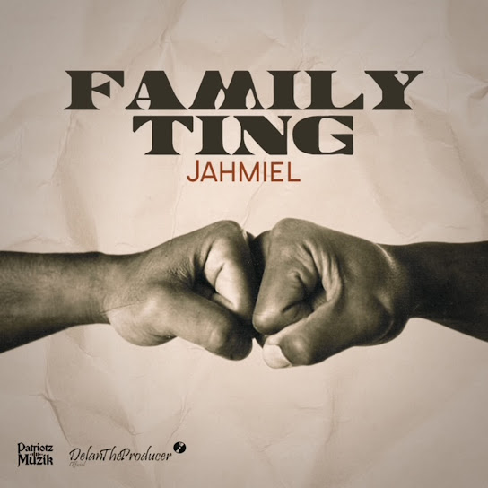 Jahmiel – Family Ting Jahmiel – Family Ting