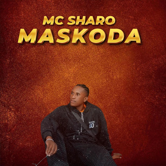 Mc Sharo – Maskoda Mc Sharo – Maskoda