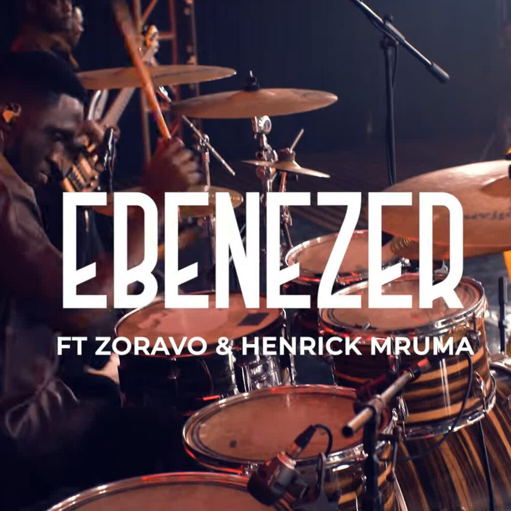Nickson Kanyelele – Ebenezer Ft. Zoravo, Henrick Mruma