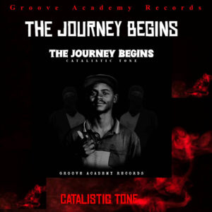 Catalistic Tone - The Journey Begins