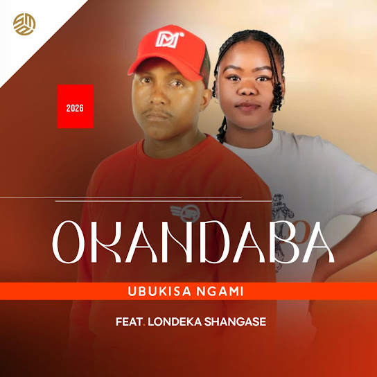 OkaNdaba – Ubukisa Ngami OkaNdaba – Ubukisa Ngami