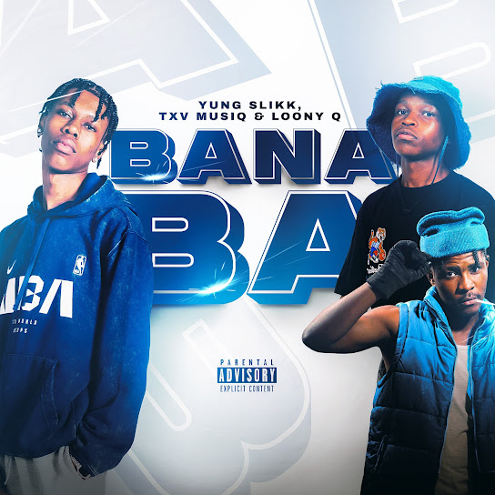 Yung Slikk – Bana Ba Yung Slikk – Bana Ba
