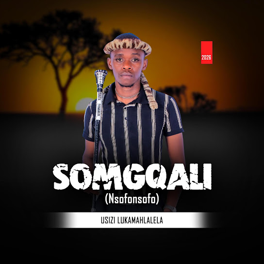 Somgqali – Usizi Lukamahlalela Somgqali – Usizi Lukamahlalela