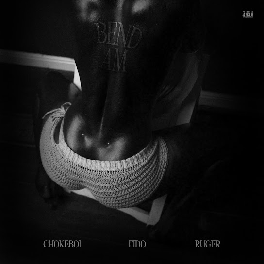 Choke Boi – Bend Am Choke Boi – Bend Am