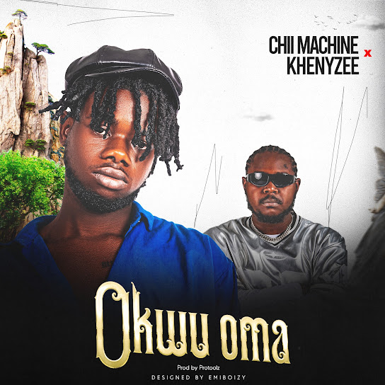 Chii_machine – Okwu oma Chii_machine – Okwu oma