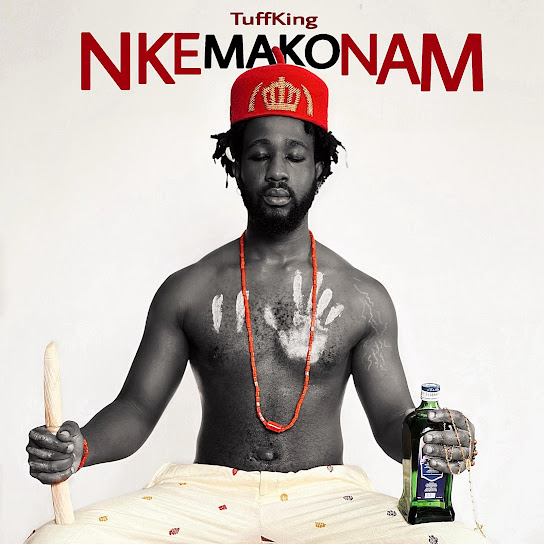 TUFF KING – Nkemakonam TUFF KING – Nkemakonam