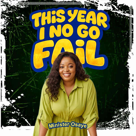 Minister Osaye – This Year I No Go Fail Minister Osaye – This Year I No Go Fail