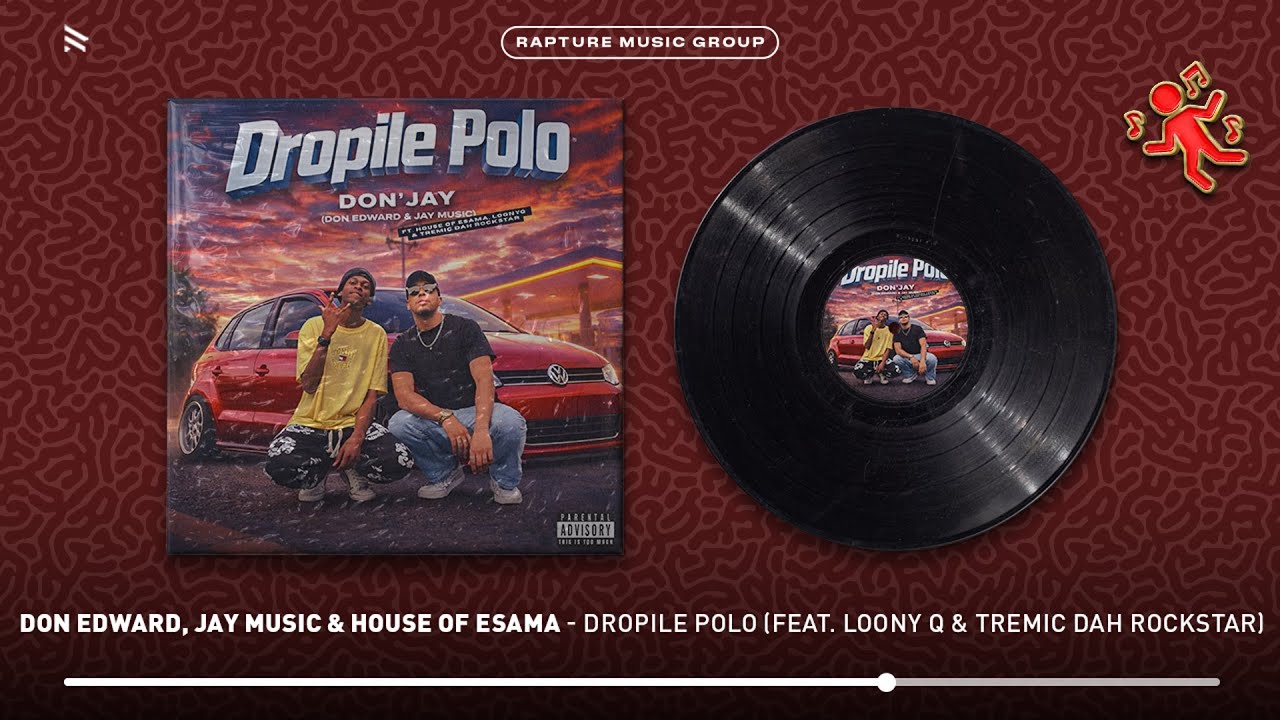 Don Edward, Jay Music & House Of ESAMA – Dropile Polo Don Edward, Jay Music & House Of ESAMA – Dropile Polo