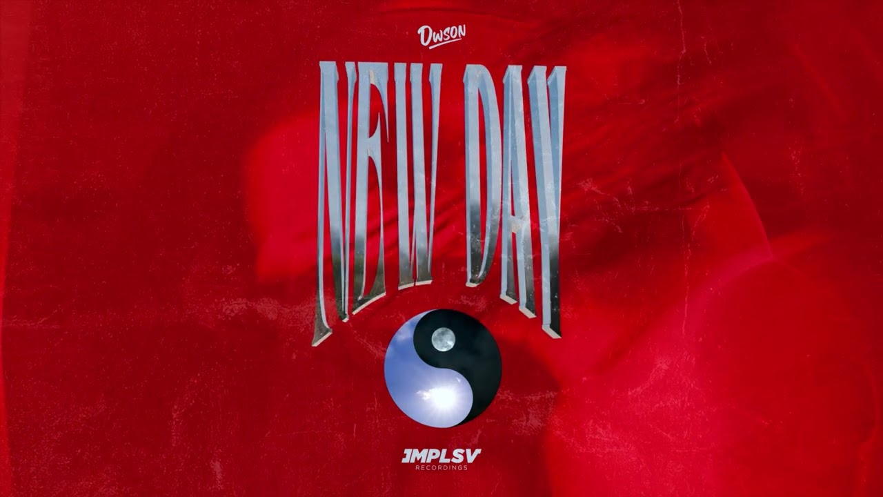 Dwson – New Day Dwson – New Day