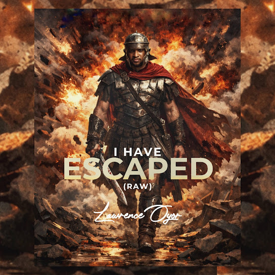 Lawrence Oyor – I have escaped Lawrence Oyor – I have escaped