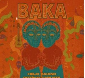 Helio Baiano & Octavio Cabuata – Baka EP