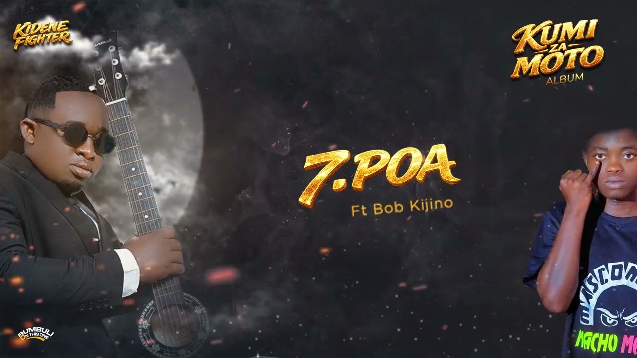 Kidene Fighter – Kidene Fighter Ft Bob Kijino - Poa (Audio Visual) Kidene Fighter – Kidene Fighter Ft Bob Kijino - Poa (Audio Visual)