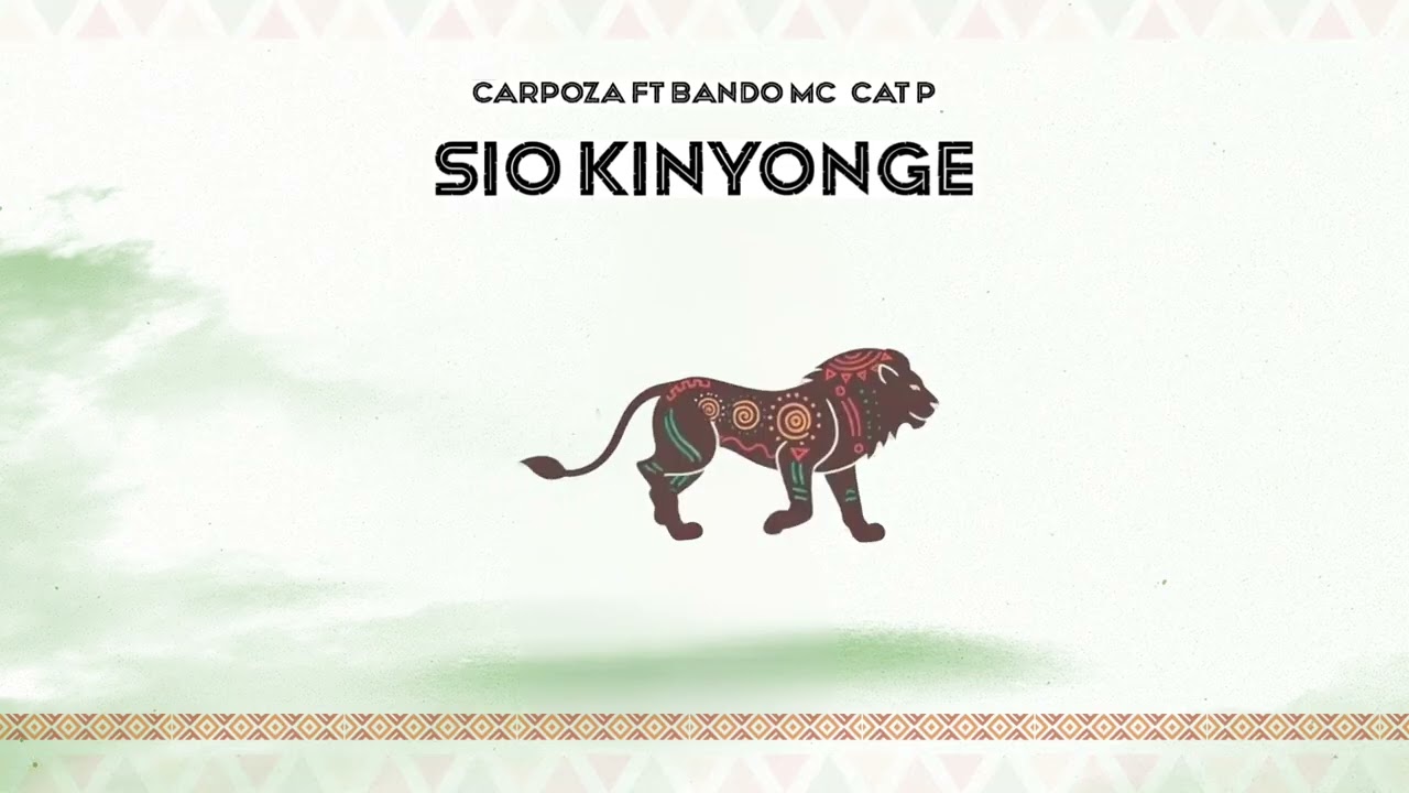 Carpoza – Sio Kinyonge Carpoza – Sio Kinyonge