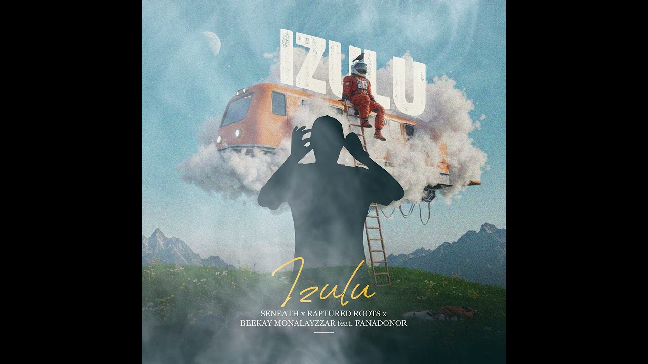 Seneath, Raptured Roots & Beekay Monalayzzar – Izulu Seneath, Raptured Roots & Beekay Monalayzzar – Izulu