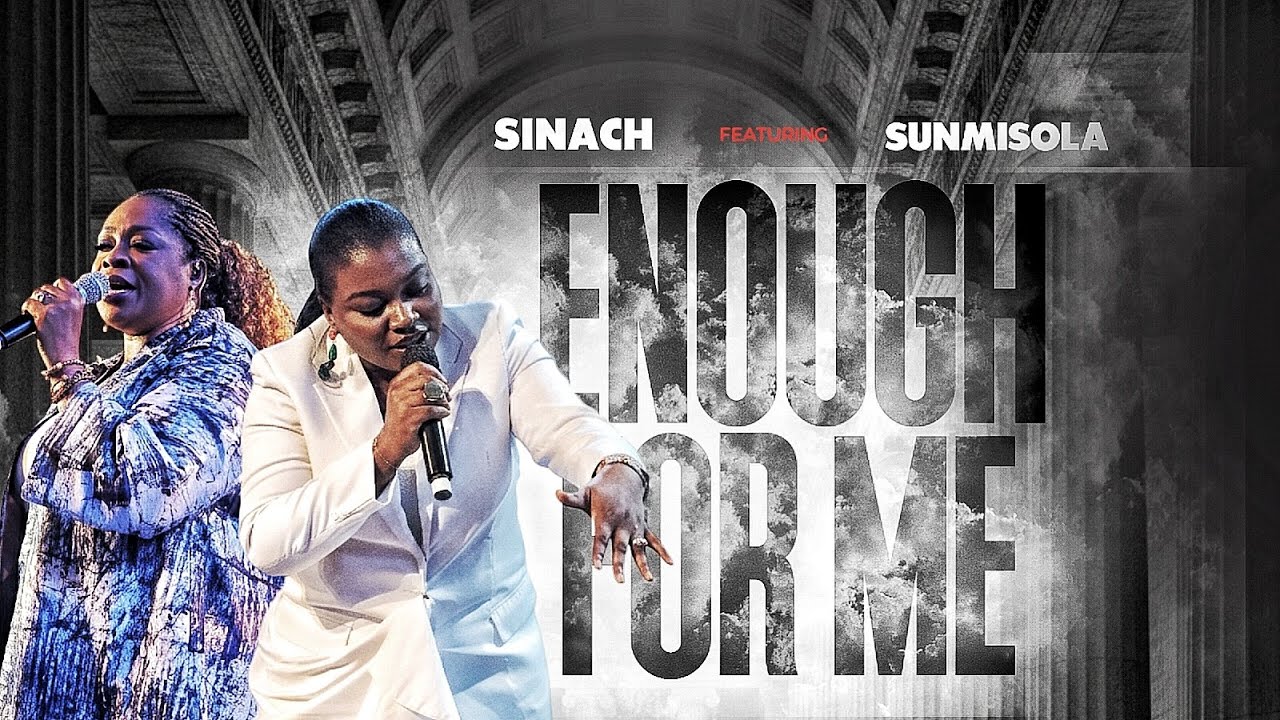 Sinach – Enough For Me Sinach – Enough For Me