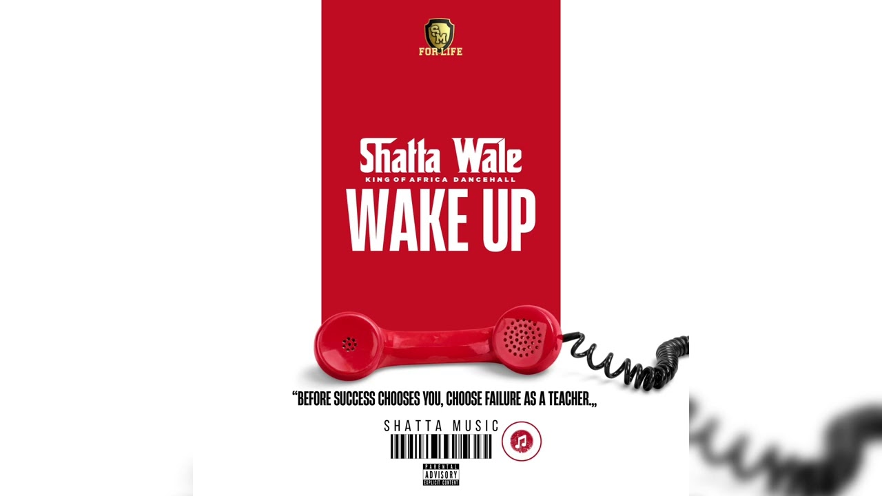 Shatta Wale – Wake Up Shatta Wale – Wake Up