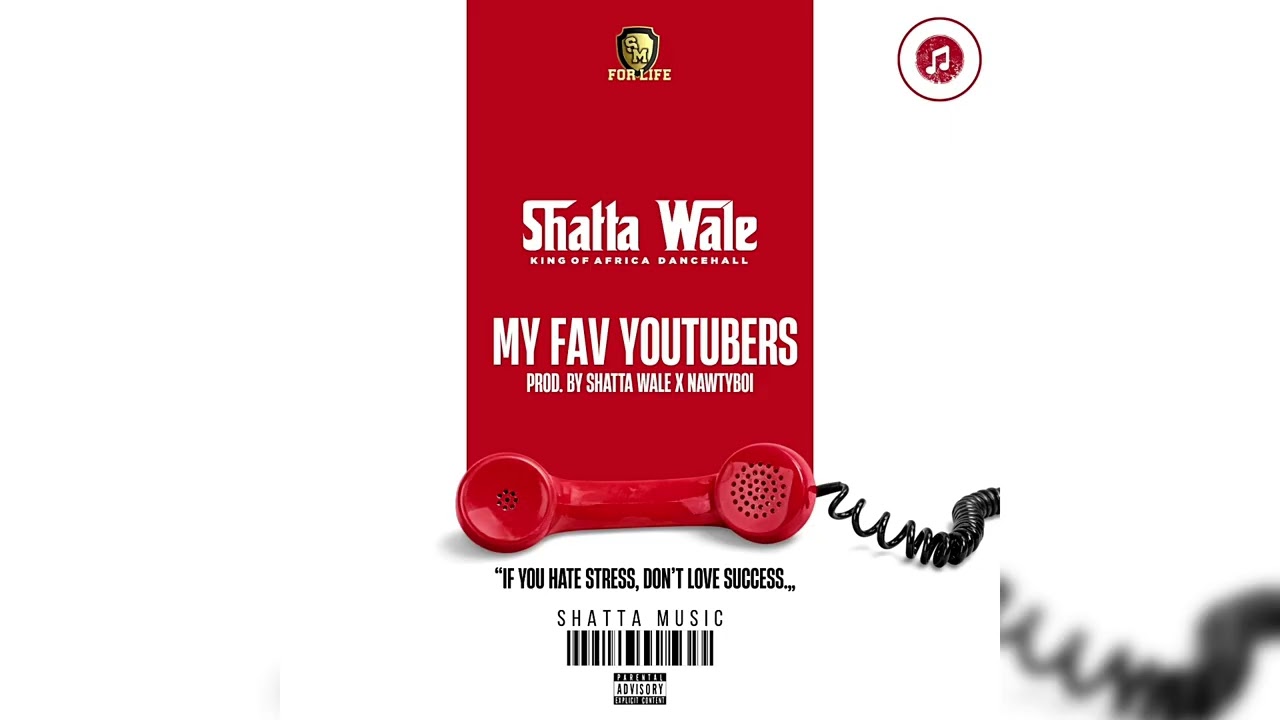 Shatta Wale – My Fav YouTubers Shatta Wale – My Fav YouTubers