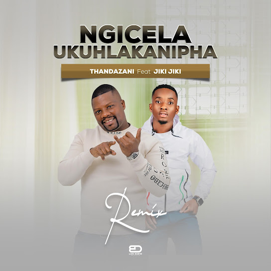 Thandazani – Ngicel' Ukuhlakanipha (Remix) Thandazani – Ngicel' Ukuhlakanipha (Remix)