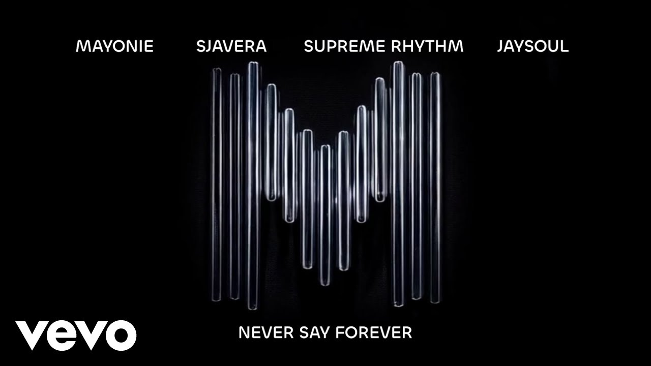 Mayonie – Never Say Forever (Visualizer) Mayonie – Never Say Forever (Visualizer)