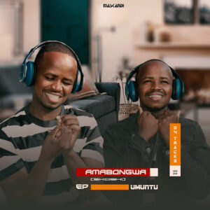 Amabongwa – Umuntu EP