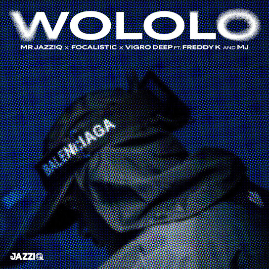 Mr JazziQ – Wololo Mr JazziQ – Wololo